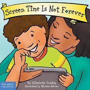 Screen Time is not Forever (Best Behavior) (en Inglés)
