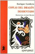 Coplas del dragón desdentado y otros poemas rimados (Ajonjolí)