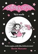 Isadora Moon. Vai a Escola (en Gallego)