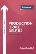 Production Orale Delf b2 (en Francés)