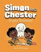 Super Friends! (Simon and Chester Book #4) (en Inglés)