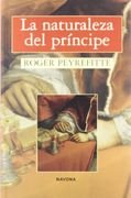 Naturaleza Del Principe, La (Novela Histórica)