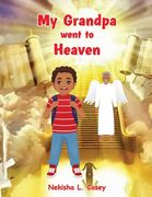 My Grandpa went to Heaven (en Inglés)