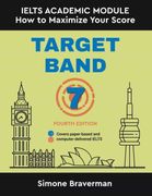 Target Band 7: Ielts Academic Module - how to Maximize Your Score (en Anglais)