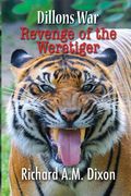 Dillon's War: Revenge of The Weretiger (en Inglés)