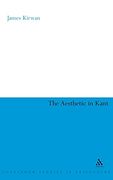 The Aesthetic in Kant (Continuum Studies in Philosophy, 1) (en Inglés)