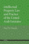 Intellectual Property law and Practice of the United Arab Emirates (en Inglés)