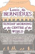 Sunday Morning at the Centre of the World (a Vintage Original) (en Inglés)