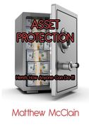 Asset Protection: Here's How Anyone Can Do It! (en Inglés)