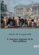 L'Ancien régime et la Révolution (en Francés)