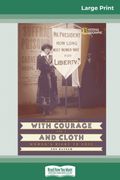 With Courage and Cloth (en Inglés)
