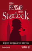 COMO PENSAR COMO SHERLOCK