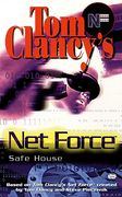 Net Force: Safe House (Tom Clancy's net Force Explorers) (en Inglés)