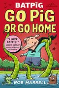 Batpig: Go pig or go Home (en Inglés)