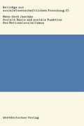 Soziale Basis Und Soziale Funktion Des Nationalsozialismus: Studien Zur Bonapartismustheorie (en Alemán)
