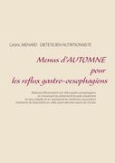 Menus d'automne pour les reflux gastro-oesophagiens (en Francés)