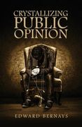 Crystallizing Public Opinion (en Inglés)