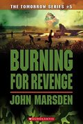 Burning for Revenge (The Tomorrow Series #5)