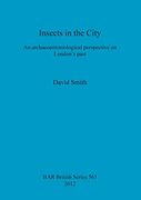 insects in the city: an archaeoentomological perspective on london's past