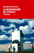 La Desaparición del Paisaje
