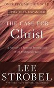 The Case for Christ: A Journalist's Personal Investigation of the Evidence for Jesus (Case for ... Series)