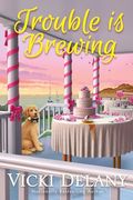 Trouble is Brewing (Tea by the sea Mysteries) (en Inglés)