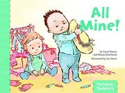 All Mine! (Terrific Toddlers) 