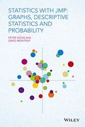 Statistics with Jmp: Graphs, Descriptive Statistics and Probability