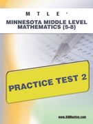 mtle minnesota middle level mathematics (5-8) practice test 2 (en Inglés)