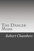 The Danger Mark (en Inglés)