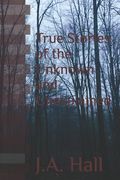 True Stories of the Unknown and Unexplained