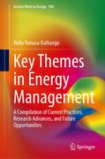 Key Themes in Energy Management: A Compilation of Current Practices, Research Advances, and Future Opportunities