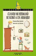 Cuando mi hermano se subió a un armario (Literatura Infantil (6-11 Años) - El Duende Verde)