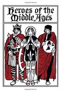 heroes of the middle ages (en Inglés)