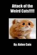Attack of the Weird Cats (en Inglés)