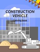 Construction Vehicle Coloring Book: all about building construction bonus page activity (en Inglés)