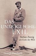 Das Unmögliche Exil: Stefan Zweig am Ende der Welt (en Alemán)