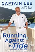 Running Against the Tide: True Tales From the Stud of the sea 