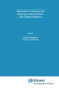 information technology and industrial competitiveness: how it' shapes competition