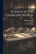 Science in the Changing World