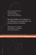 Mehrsprachigkeit und Zugaenge zur Vermittlung von interkultureller und intersprachlicher Sensibilitaet: Plurilinguisme et sensibilité interculturelle (en Francés)