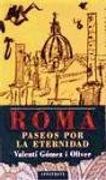Roma, paseos por la eternidad