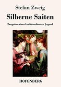Silberne Saiten: Zeugnisse Einer Kraftdurchtosten Jugend (in German)