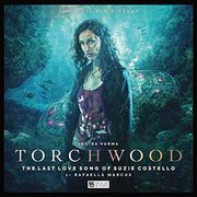 Torchwood #71 - the Last Love Song of Suzie Costello (Audiolibro) (en Inglés)