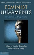 Feminist Judgments: Rewritten Tort Opinions (Feminist Judgment Series: Rewritten Judicial Opinions) 