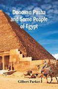 Donovan Pasha and Some People of Egypt; Complete (en Inglés)