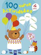 100 Súper Actividades 4 Años (100 Actividades)
