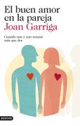 El Buen Amor en la Pareja - Joan Garriga - Destino