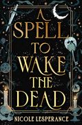 A Spell to Wake the Dead