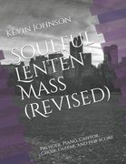 Soulful Lenten Mass (Revised) (en Inglés)